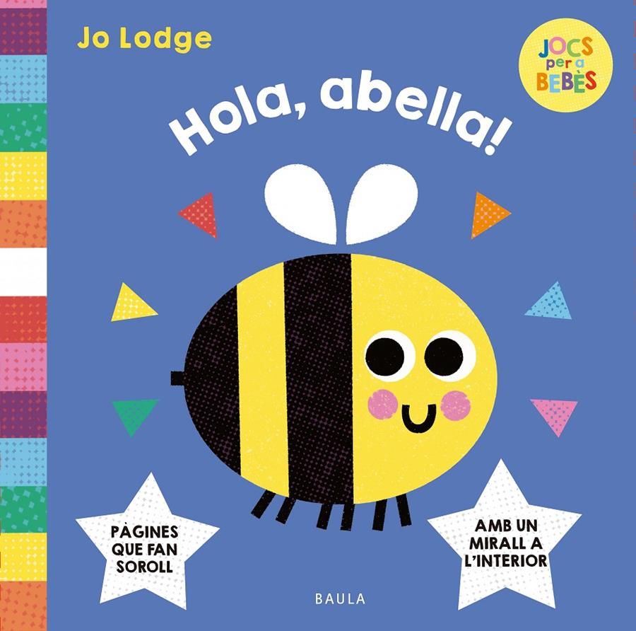 HOLA, ABELLA! | 9788447955299 | LODGE, JO | Llibreria La Font de Mimir - Llibreria online Barcelona - Comprar llibres català i castellà