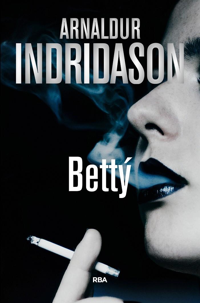 BETTY | 9788490567722 | INDRIDASON , ARNALDUR | Llibreria La Font de Mimir - Llibreria online Barcelona - Comprar llibres català i castellà