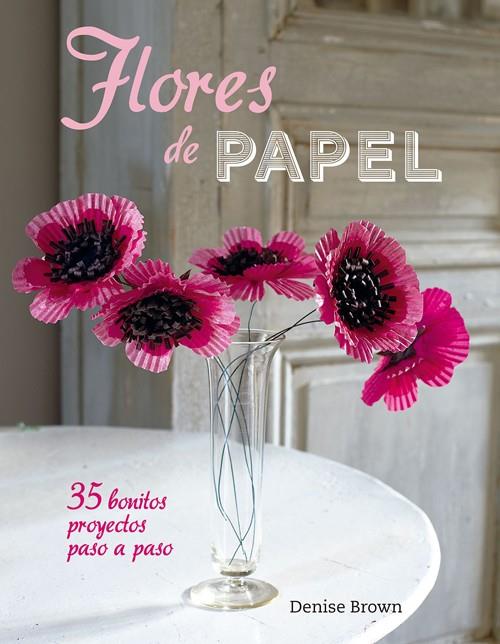 FLORES DE PAPEL | 9788415053545 | Llibreria La Font de Mimir - Llibreria online Barcelona - Comprar llibres català i castellà