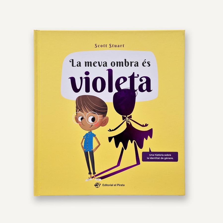 LA MEVA OMBRA ÉS VIOLETA | 9788419912589 | STUART, SCOTT | Llibreria La Font de Mimir - Llibreria online Barcelona - Comprar llibres català i castellà