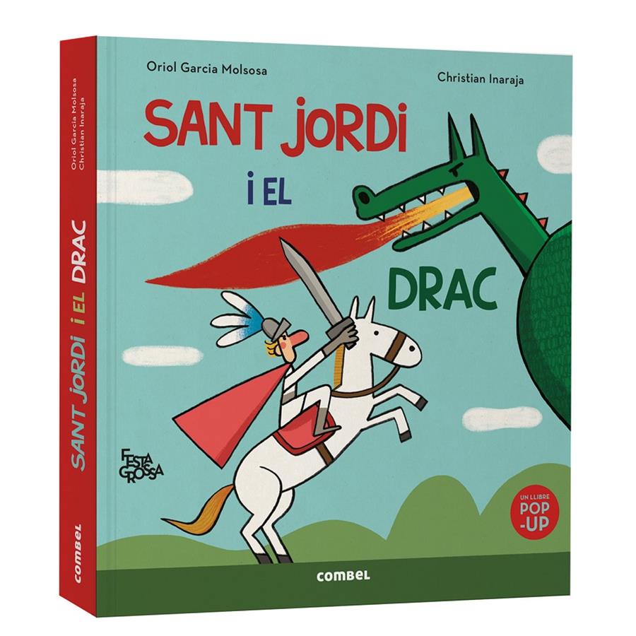 SANT JORDI I EL DRAC. FESTA GROSSA | 9788411583503 | GARCIA MOLSOSA, ORIOL | Llibreria La Font de Mimir - Llibreria online Barcelona - Comprar llibres català i castellà