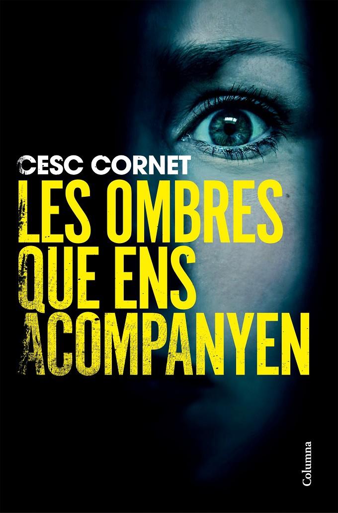 LES OMBRES QUE ENS ACOMPANYEN | 9788466434515 | CORNET, CESC | Llibreria La Font de Mimir - Llibreria online Barcelona - Comprar llibres català i castellà