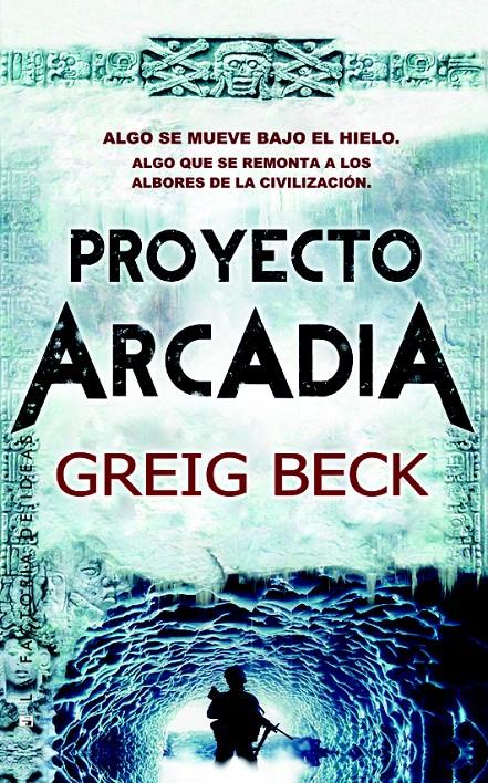 PROYECTO ARCADIA | 9788490183274 | BECK GREIG | Llibreria La Font de Mimir - Llibreria online Barcelona - Comprar llibres català i castellà