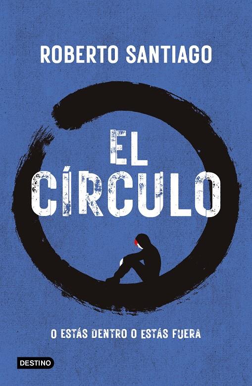 EL CÍRCULO | 9788408307518 | SANTIAGO, ROBERTO | Llibreria La Font de Mimir - Llibreria online Barcelona - Comprar llibres català i castellà