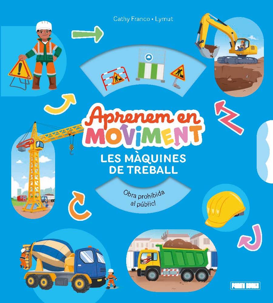 APRENDEMOS EN MOVIMIENTO - LES MÀQUINES DE TREBALL | 9791370139056 | Llibreria La Font de Mimir - Llibreria online Barcelona - Comprar llibres català i castellà