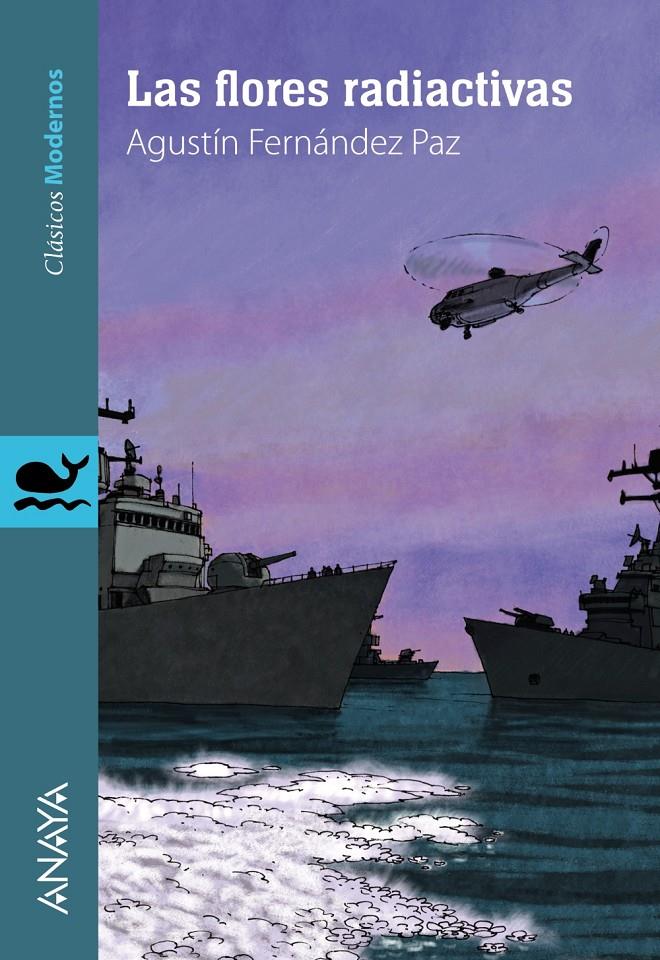 LAS FLORES RADIACTIVAS | 9788467840902 | FERNÁNDEZ PAZ, AGUSTÍN | Llibreria La Font de Mimir - Llibreria online Barcelona - Comprar llibres català i castellà