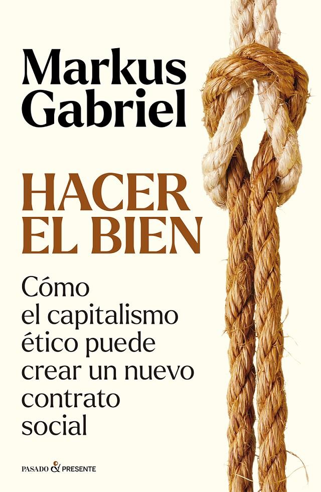 HACER EL BIEN | 9788412899573 | GABRIEL, MARKUS | Llibreria La Font de Mimir - Llibreria online Barcelona - Comprar llibres català i castellà
