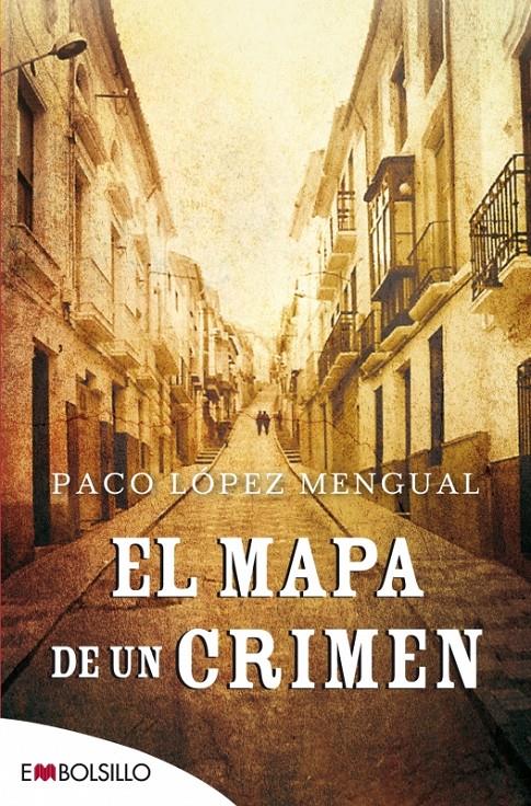 EL MAPA DE UN CRIMEN | 9788416087310 | LÓPEZ MENGUAL, PACO | Llibreria La Font de Mimir - Llibreria online Barcelona - Comprar llibres català i castellà