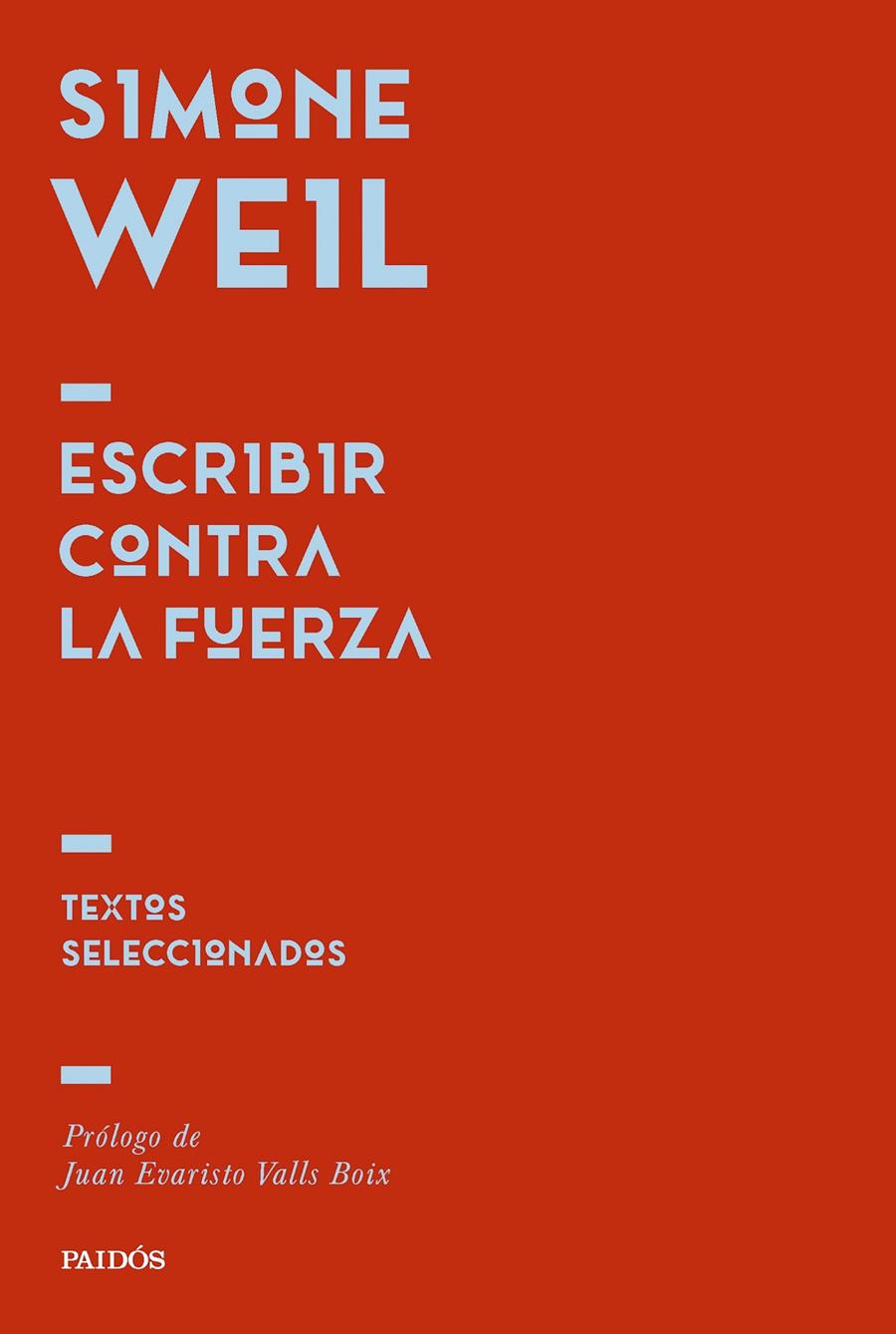 ESCRIBIR CONTRA LA FUERZA | 9788449344725 | SIMONE WEIL | Llibreria La Font de Mimir - Llibreria online Barcelona - Comprar llibres català i castellà