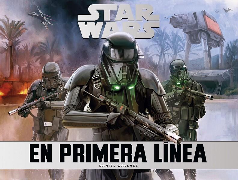 STAR WARS: EN PRIMERA LÍNEA | 9788445004685 | WALLACE, DANIEL | Llibreria La Font de Mimir - Llibreria online Barcelona - Comprar llibres català i castellà