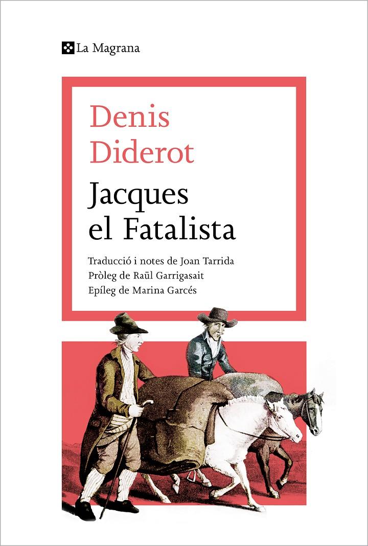 JACQUES EL FATALISTA | 9788419013415 | DIDEROT, DENIS | Llibreria La Font de Mimir - Llibreria online Barcelona - Comprar llibres català i castellà