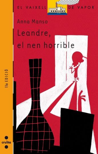 LEANDRE, EL NEN HORRIBLE | 9788466109062 | MANSO,ANNA | Llibreria La Font de Mimir - Llibreria online Barcelona - Comprar llibres català i castellà
