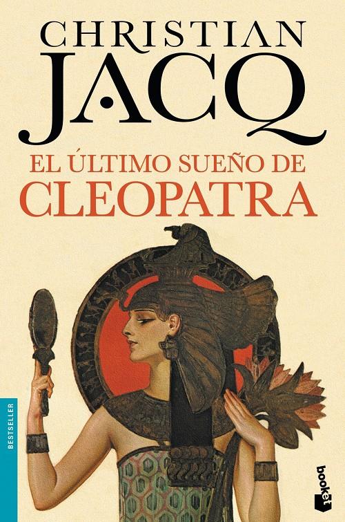 EL ÚLTIMO SUEÑO DE CLEOPATRA | 9788408140573 | CHRISTIAN JACQ | Llibreria La Font de Mimir - Llibreria online Barcelona - Comprar llibres català i castellà