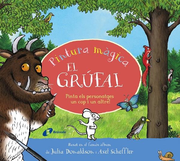 PINTURA MÀGICA. EL GRÚFAL | 9788413494593 | DONALDSON, JULIA | Llibreria La Font de Mimir - Llibreria online Barcelona - Comprar llibres català i castellà