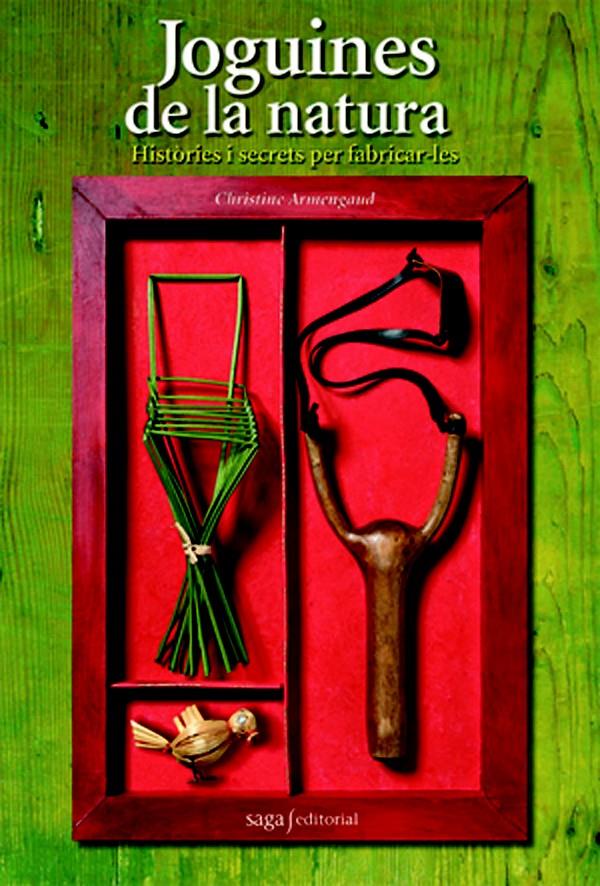 JOGUINES DE LA NATURA | 9788493770457 | ARMENGAUD, CHRISTINE | Llibreria La Font de Mimir - Llibreria online Barcelona - Comprar llibres català i castellà