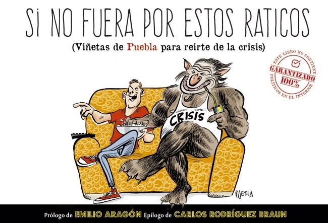 SI NO FUERA POR ESTOS RATICOS | 9788483569689 | PUEBLA JOSE MAN | Llibreria La Font de Mimir - Llibreria online Barcelona - Comprar llibres català i castellà