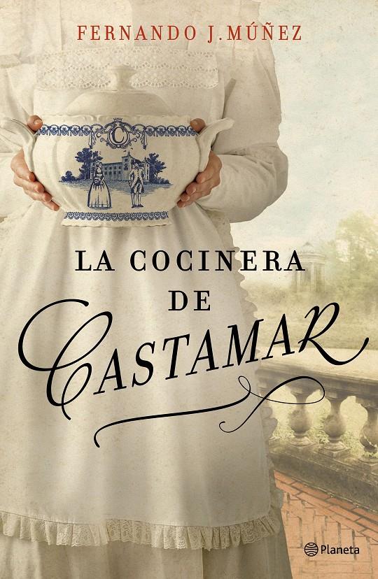 LA COCINERA DE CASTAMAR | 9788408204787 | MÚÑEZ, FERNANDO J. | Llibreria La Font de Mimir - Llibreria online Barcelona - Comprar llibres català i castellà