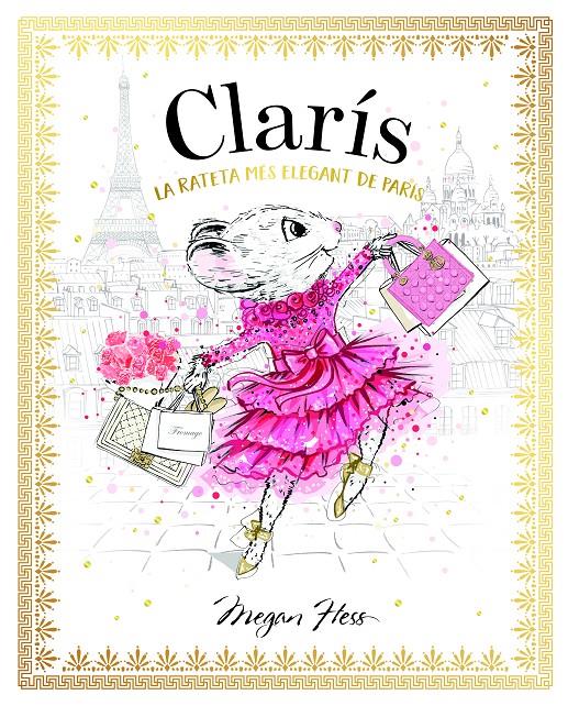 CLARÍS 1: LA RATETA MÉS ELEGANT DE PARÍS | 9788468363882 | HESS, MEGAN | Llibreria La Font de Mimir - Llibreria online Barcelona - Comprar llibres català i castellà