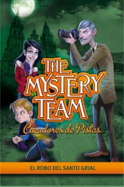 EL ROBO DEL SANTO GRIAL (THE MYSTERY TEAM. CAZADORES DE PISTAS 2) | 9788484419136 | VARIOS AUTORES | Llibreria La Font de Mimir - Llibreria online Barcelona - Comprar llibres català i castellà