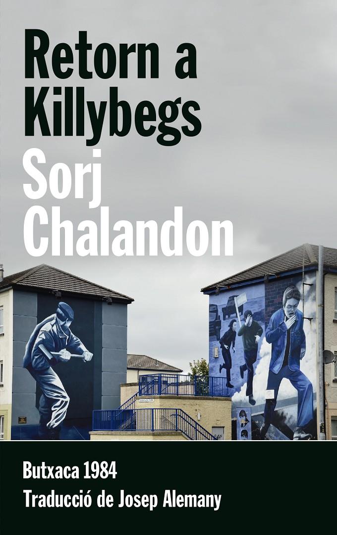 RETORN A KILLYBEGS | 9788415091141 | CHALANDON, SORJ | Llibreria La Font de Mimir - Llibreria online Barcelona - Comprar llibres català i castellà