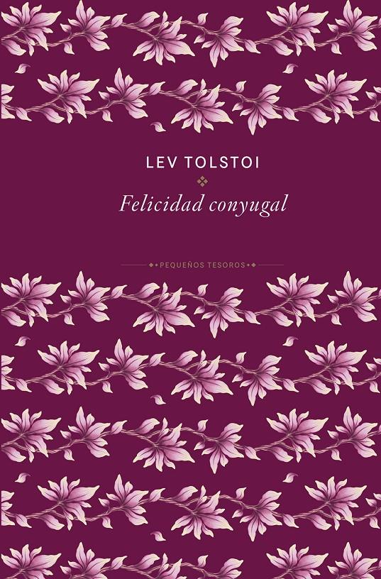 LA FELICIDAD CONYUGAL | 9788410989467 | TOLSTÓI, LEV | Llibreria La Font de Mimir - Llibreria online Barcelona - Comprar llibres català i castellà