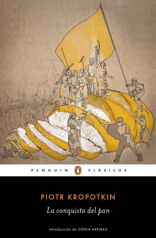 LA CONQUISTA DEL PAN | 9788491053538 | KROPOTKIN, PIOTR | Llibreria La Font de Mimir - Llibreria online Barcelona - Comprar llibres català i castellà