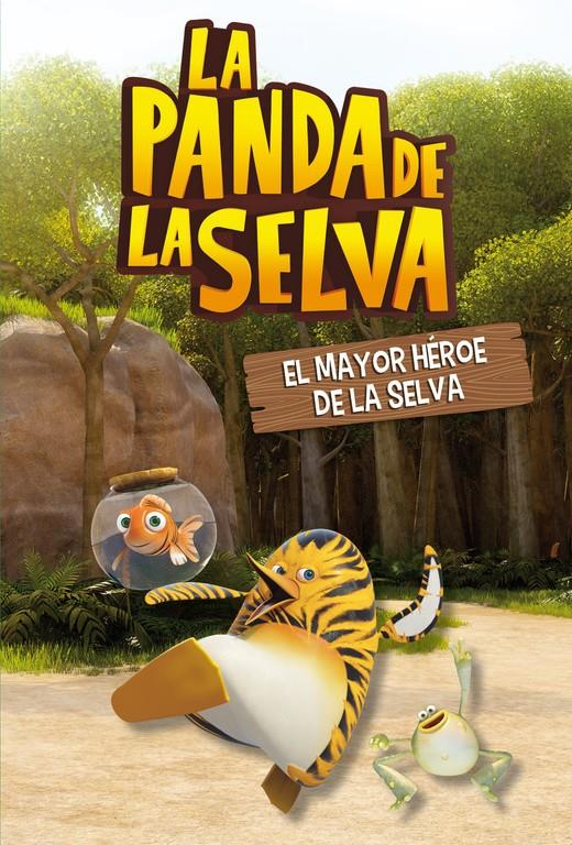 EL MAYOR HÉROE DE LA SELVA (LA PANDA DE LA SELVA. PRIMERAS LECTURAS 1) | 9788448843977 | VARIOS AUTORES | Llibreria La Font de Mimir - Llibreria online Barcelona - Comprar llibres català i castellà