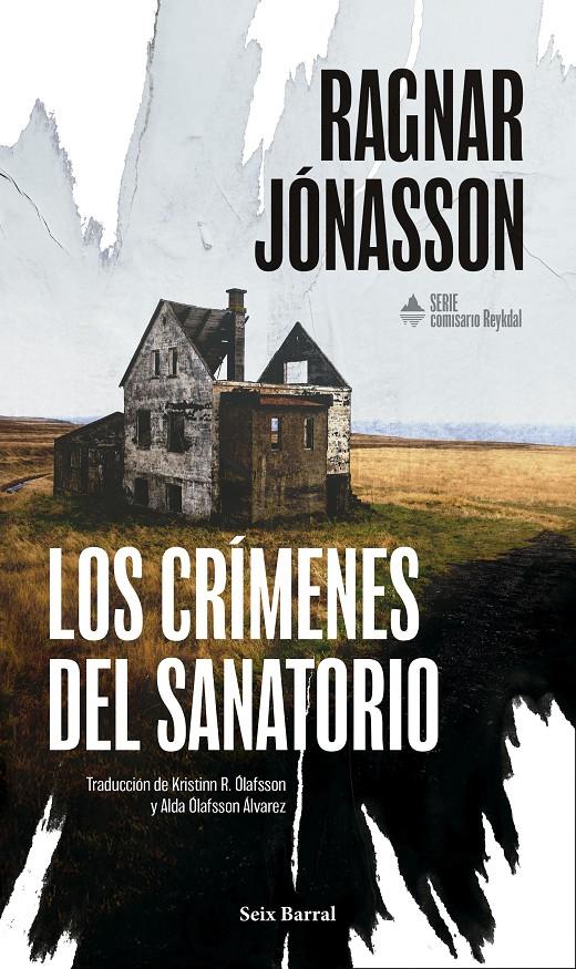 LOS CRÍMENES DEL SANATORIO (SERIE COMISARIO REYKDAL 1) | 9788432251399 | JÓNASSON, RAGNAR | Llibreria La Font de Mimir - Llibreria online Barcelona - Comprar llibres català i castellà