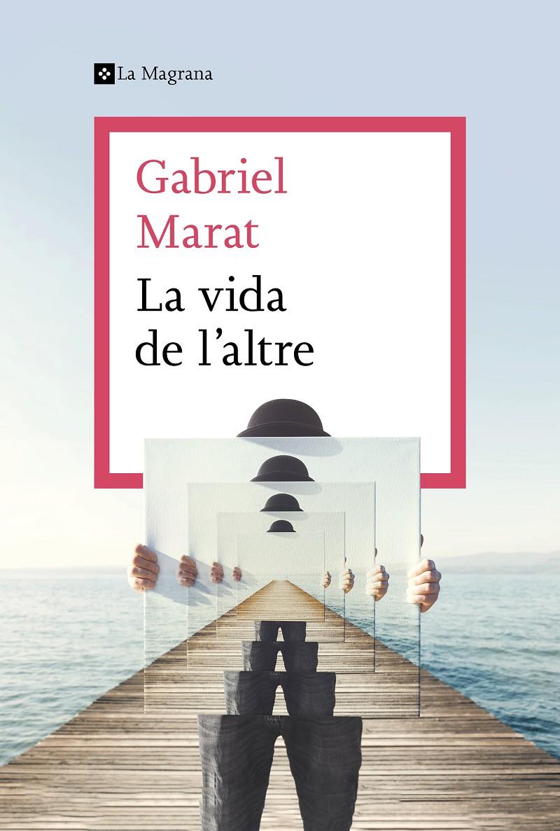 LA VIDA DE L'ALTRE | 9788412425307 | MARAT, GABRIEL | Llibreria La Font de Mimir - Llibreria online Barcelona - Comprar llibres català i castellà