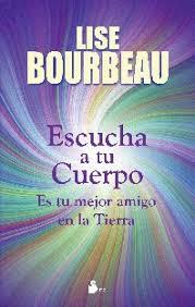 ESCUCHA A TU CUERPO | 9788478087587 | BOURBEAU, LISE | Llibreria La Font de Mimir - Llibreria online Barcelona - Comprar llibres català i castellà