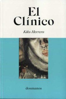EL CLÍNICO | 9788412185829 | HERRERO, KIKO | Llibreria La Font de Mimir - Llibreria online Barcelona - Comprar llibres català i castellà