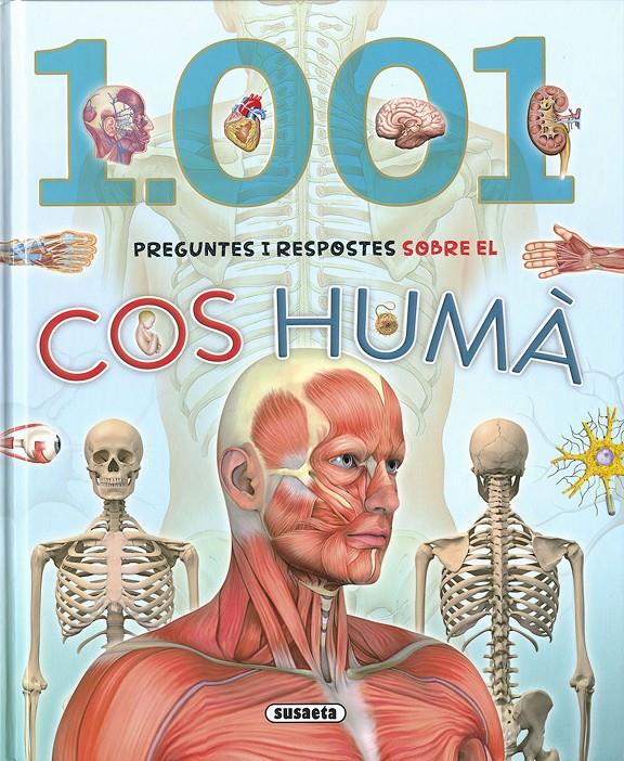 1.001 PREGUNTES I RESPOSTES SOBRE EL COS HUMÀ | 9788467766332 | SUSAETA, EQUIP | Llibreria La Font de Mimir - Llibreria online Barcelona - Comprar llibres català i castellà