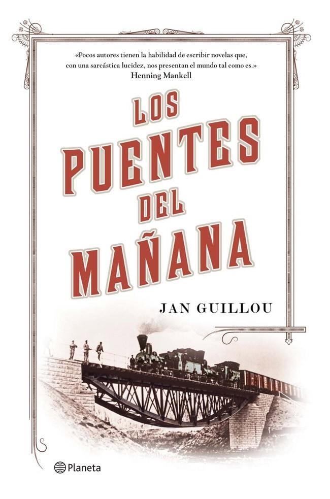 LOS PUENTES DEL MAÑANA | 9788408115342 | JAN GUILLOU | Llibreria La Font de Mimir - Llibreria online Barcelona - Comprar llibres català i castellà