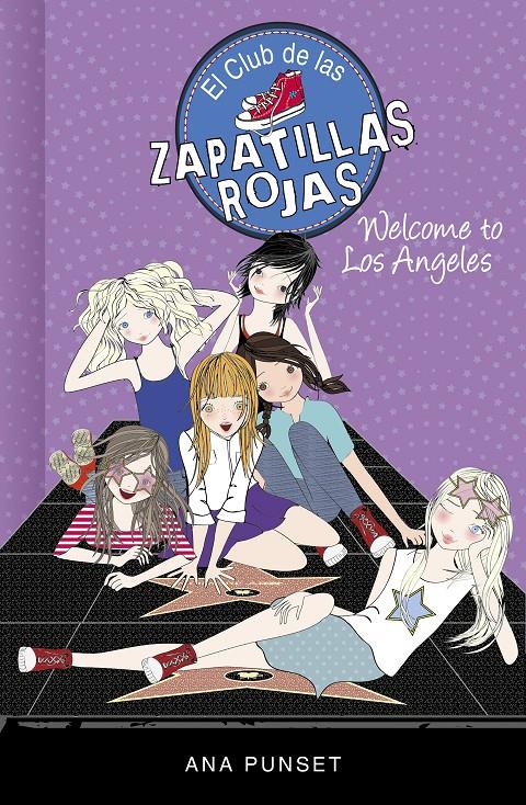 WELCOME TO LOS ANGELES! (SERIE EL CLUB DE LAS ZAPATILLAS ROJAS 15) | 9788417671440 | PUNSET, ANA | Llibreria La Font de Mimir - Llibreria online Barcelona - Comprar llibres català i castellà