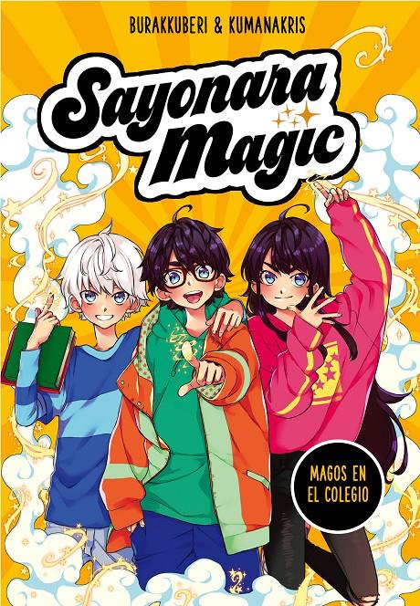 SAYONARA MAGIC 1. MAGOS EN EL COLEGIO (SAYONARA MAGIC 1) | 9788418057717 | BURAKKUBERI,/KUMANAKRIS, | Llibreria La Font de Mimir - Llibreria online Barcelona - Comprar llibres català i castellà
