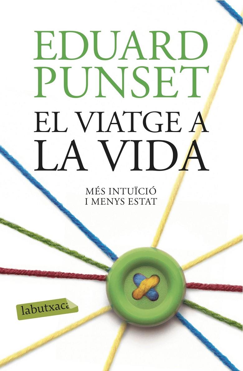 EL VIATGE A LA VIDA | 9788416334971 | PUNSET, EDUARDO | Llibreria La Font de Mimir - Llibreria online Barcelona - Comprar llibres català i castellà