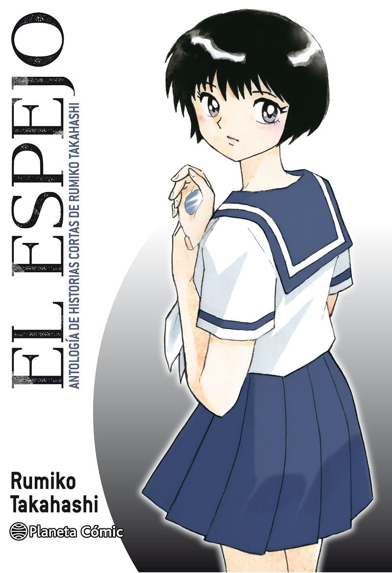 EL ESPEJO (KAGAMI GA KITA) | 9788413410845 | TAKAHASHI, RUMIKO | Llibreria La Font de Mimir - Llibreria online Barcelona - Comprar llibres català i castellà