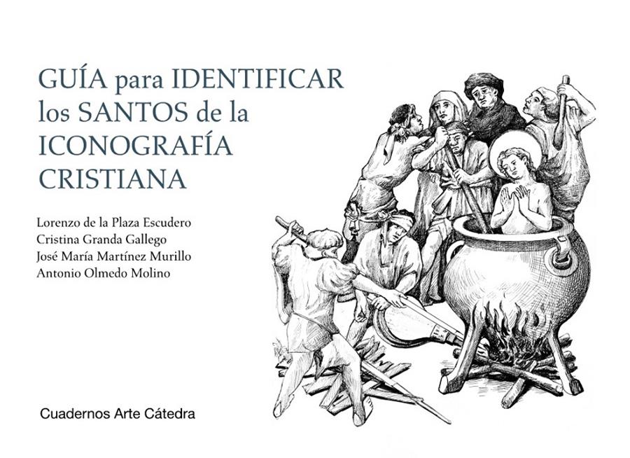 GUÍA PARA IDENTIFICAR LOS SANTOS DE LA ICONOGRAFÍA CRISTIANA | 9788437638041 | PLAZA ESCUDERO, LORENZO DE LA/GRANDA GALLEGO, CRISTINA/MARTÍNEZ MURILLO, JOSÉ MARÍA/OLMEDO MOLINO, A | Llibreria La Font de Mimir - Llibreria online Barcelona - Comprar llibres català i castellà