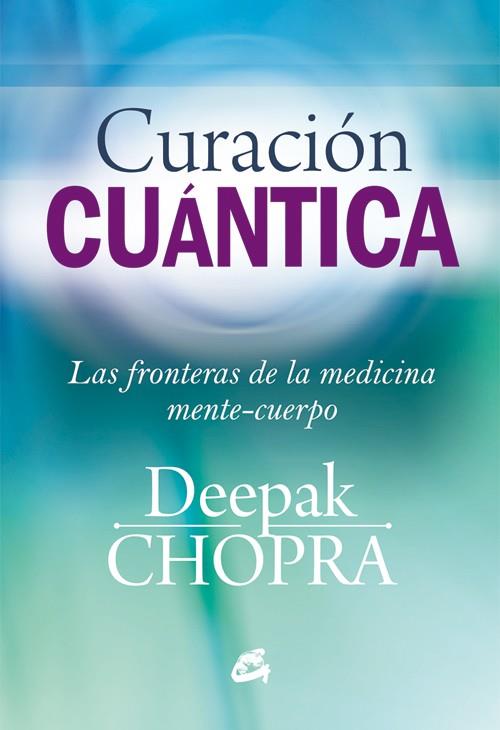 CURACIÓN CUÁNTICA | 9788484455127 | CHOPRA, DEEPAK | Llibreria La Font de Mimir - Llibreria online Barcelona - Comprar llibres català i castellà