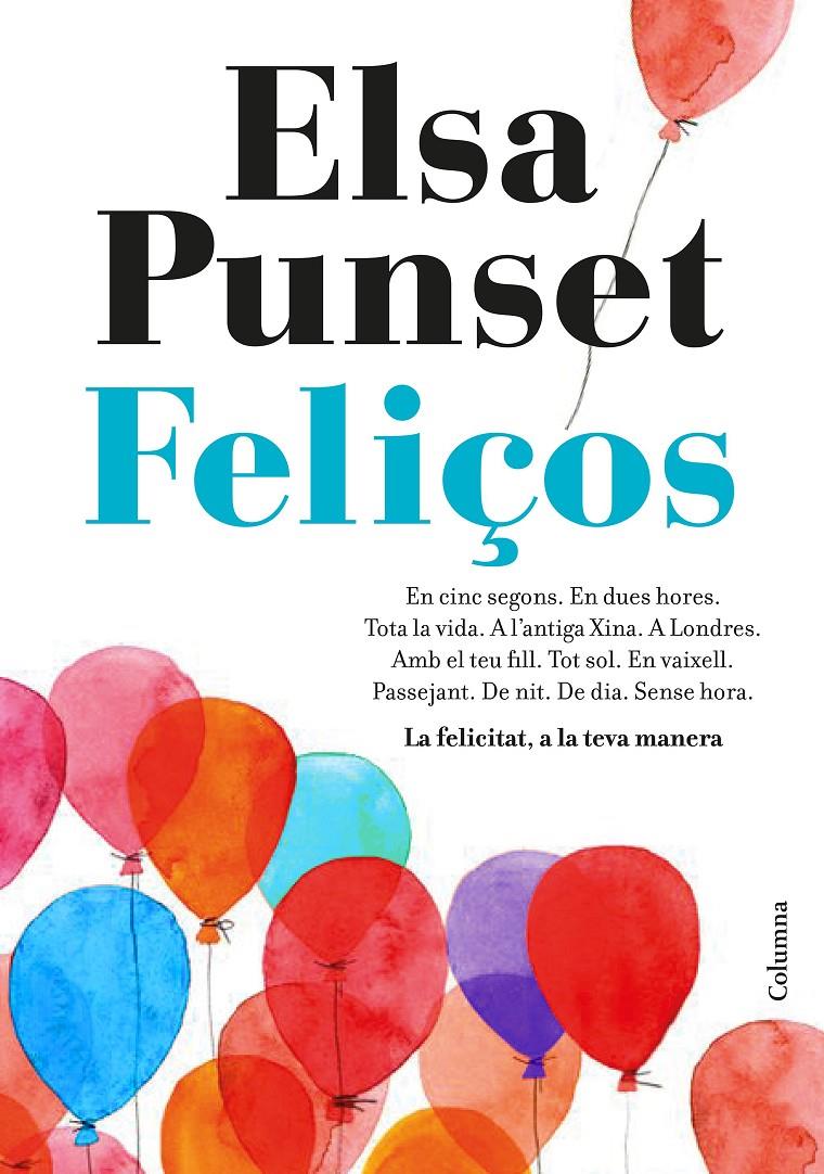 FELIÇOS | 9788466423274 | PUNSET, ELSA | Llibreria La Font de Mimir - Llibreria online Barcelona - Comprar llibres català i castellà