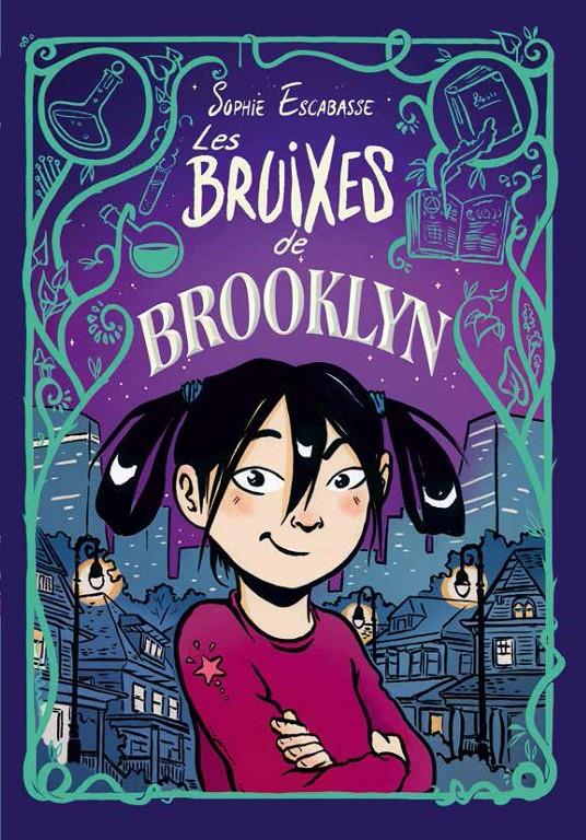 LES BRUIXES DE BROOKLYN | 9788468353715 | ESCABASSE, SOPHIE | Llibreria La Font de Mimir - Llibreria online Barcelona - Comprar llibres català i castellà