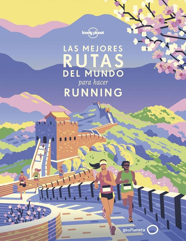 LAS MEJORES RUTAS DEL MUNDO PARA HACER RUNNING | 9788408216681 | AA. VV. | Llibreria La Font de Mimir - Llibreria online Barcelona - Comprar llibres català i castellà