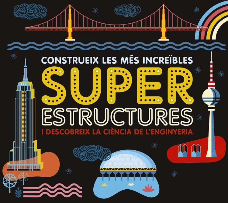 SUPERESTRUCTURES | 9788417273163 | LAROUSSE EDITORIAL | Llibreria La Font de Mimir - Llibreria online Barcelona - Comprar llibres català i castellà