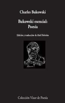BUKOWSKI ESENCIAL: POESÍA | 9788498953084 | BUKOWSKI, CHARLES | Llibreria La Font de Mimir - Llibreria online Barcelona - Comprar llibres català i castellà