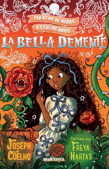 LA BELLA DEMENTE | 9788412669763 | COELHO, JOSEPH/HARTAS, FREYA | Llibreria La Font de Mimir - Llibreria online Barcelona - Comprar llibres català i castellà