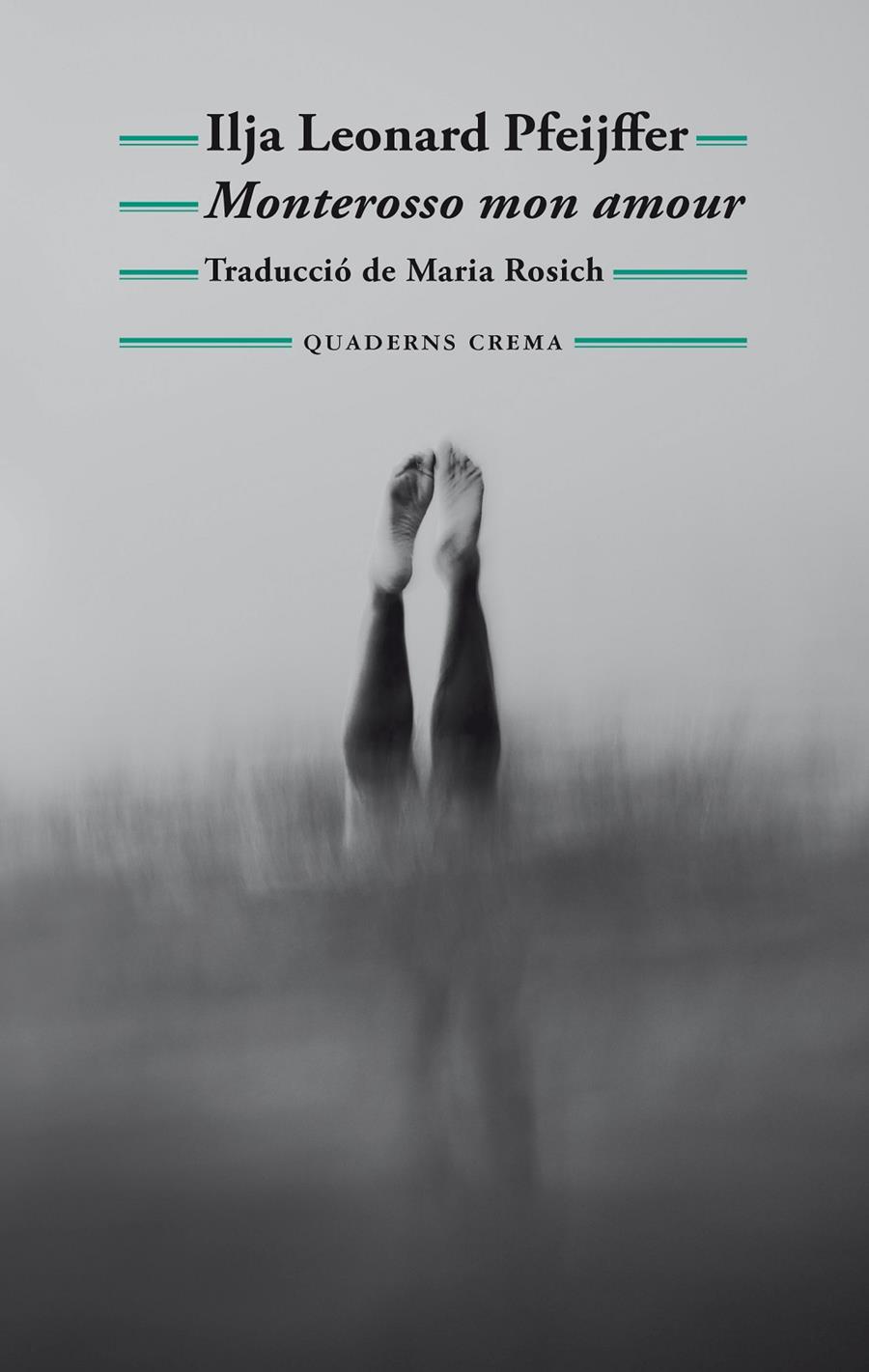 MONTEROSSO MON AMOUR | 9788477277040 | PFEIJFFER, ILJA LEONARD | Llibreria La Font de Mimir - Llibreria online Barcelona - Comprar llibres català i castellà