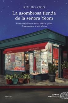 LA ASOMBROSA TIENDA DE LA SEÑORA YEOM | 9788419834027 | HO-YEON, KIM | Llibreria La Font de Mimir - Llibreria online Barcelona - Comprar llibres català i castellà