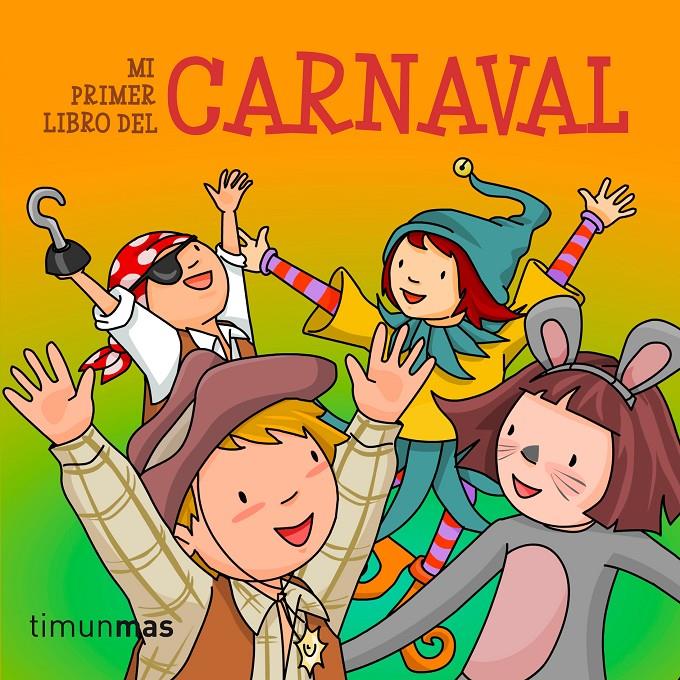 MI PRIMER LIBRO DE CARNAVAL | 9788408113089 | AUTORES VARIOS | Llibreria La Font de Mimir - Llibreria online Barcelona - Comprar llibres català i castellà