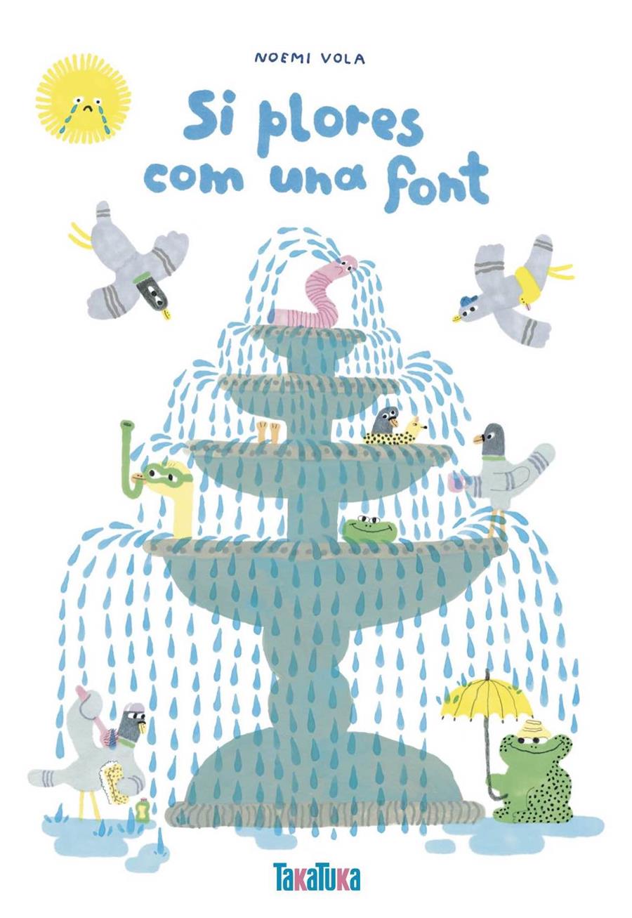 SI PLORES COM UNA FONT | 9788418821639 | VOLA, NOEMI | Llibreria La Font de Mimir - Llibreria online Barcelona - Comprar llibres català i castellà