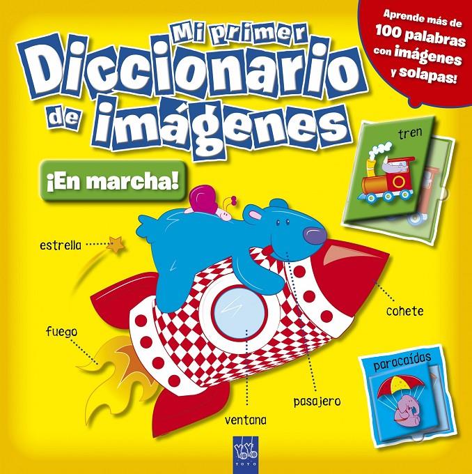 MI PRIMER DICCIONARIO DE IMÁGENES. ¡EN MARCHA! | 9788408098423 | YOYO | Llibreria La Font de Mimir - Llibreria online Barcelona - Comprar llibres català i castellà